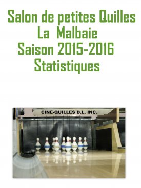Statistiques Quilles saison 2015-2016